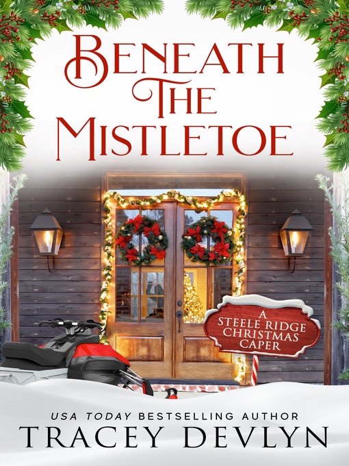 Title details for Beneath the Mistletoe by Tracey Devlyn - Available